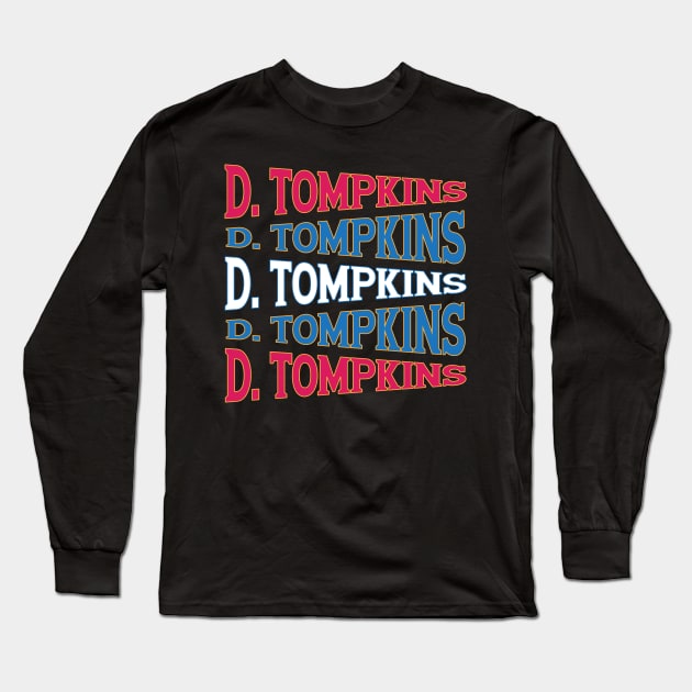 NATIONAL TEXT ART DANIEL TOMPKINS Long Sleeve T-Shirt by LAVA-ROMA-NOVA